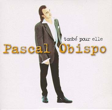  Pascal OBISPO tombé pour elle